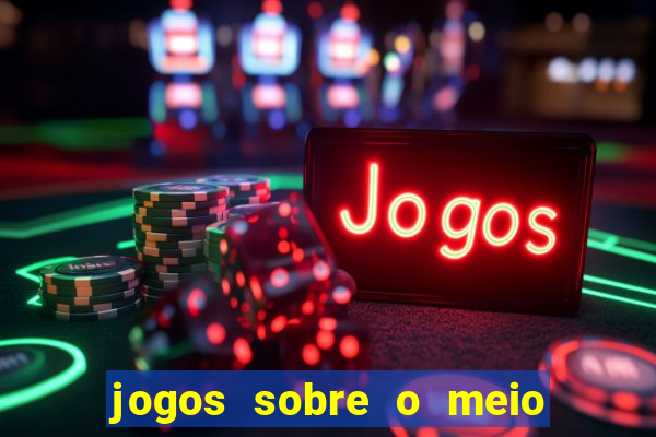 jogos sobre o meio ambiente para imprimir